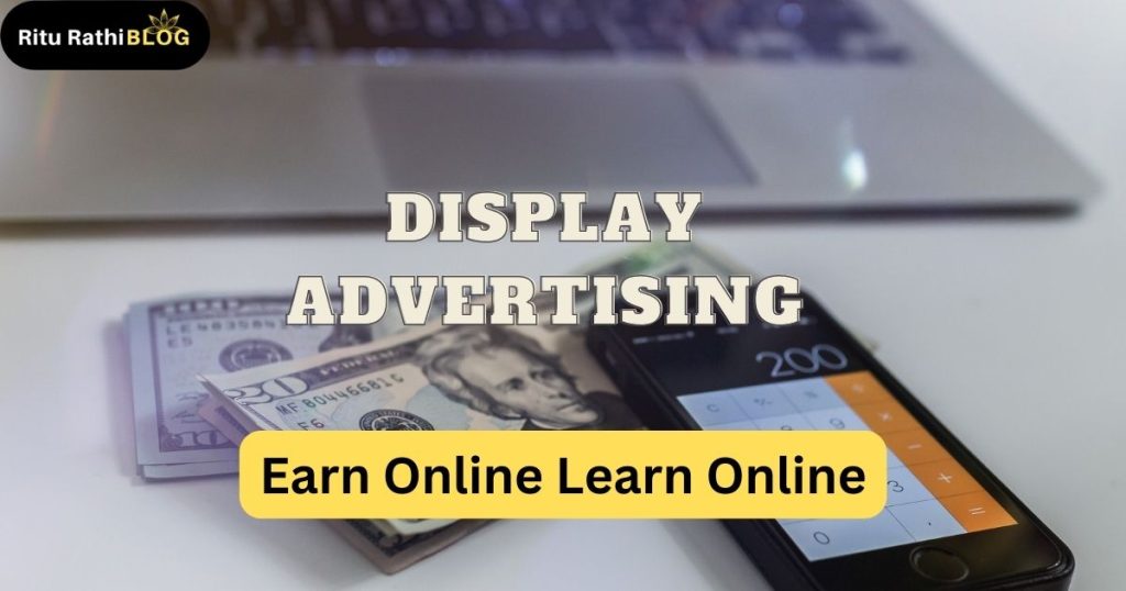 How to Earn from Display Advertisement?