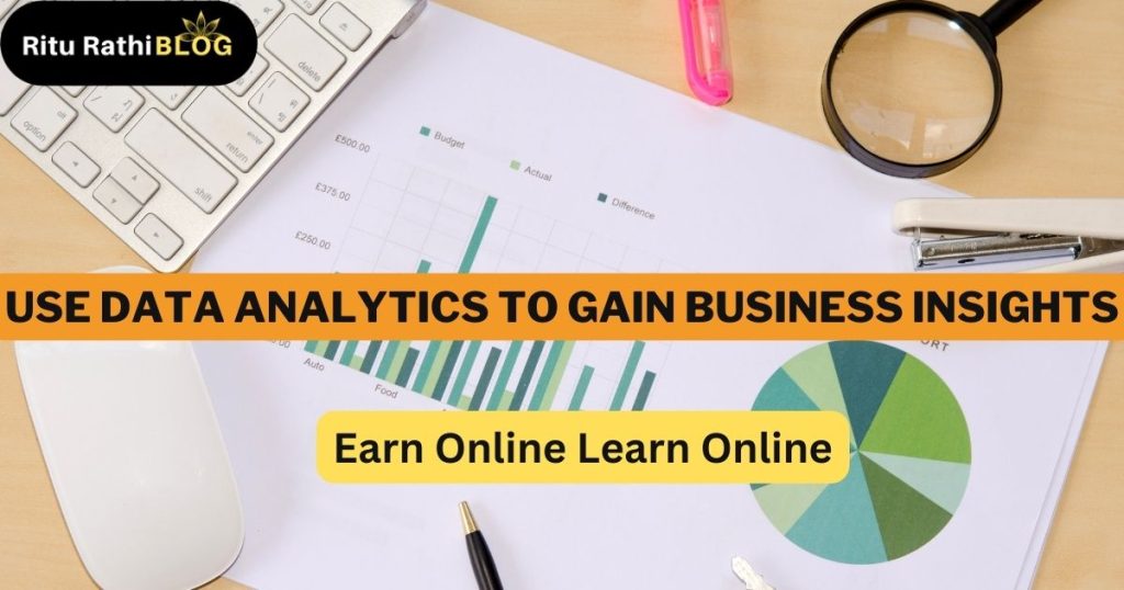 how to use data analytics to gain business insights