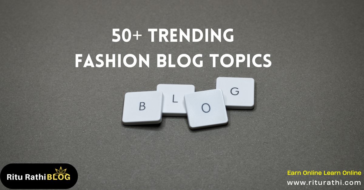 trending fashion blog topic